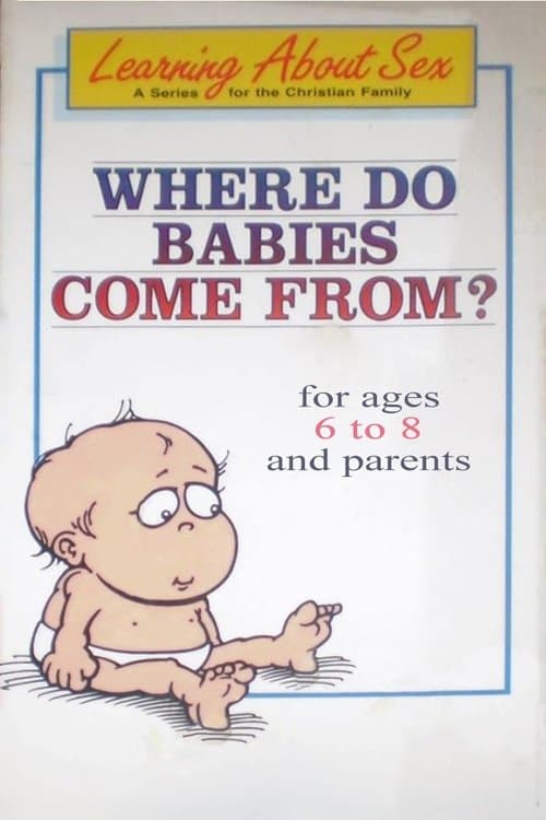 Where Do Babies Come From?