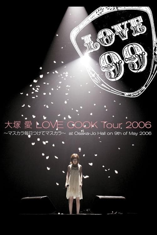 Love Cook Tour 2006 ~Mascara Mainichi Tsukete Mascara~