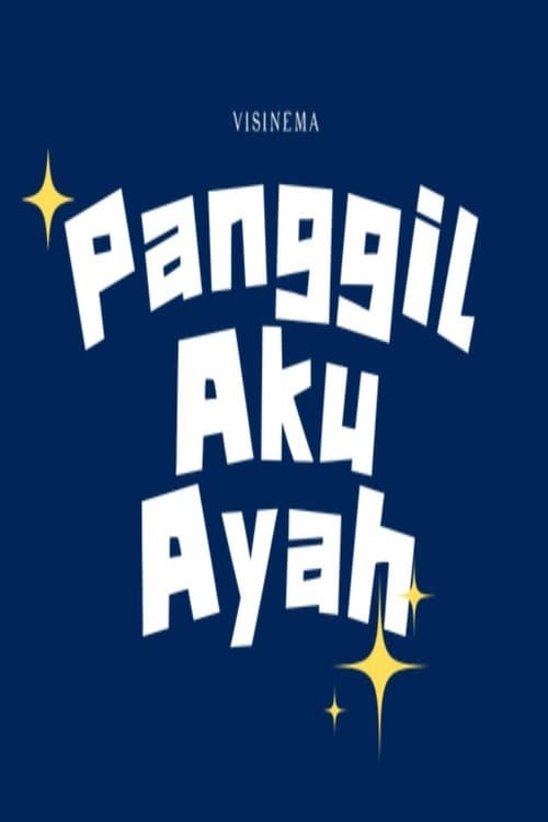 Panggil Aku Ayah