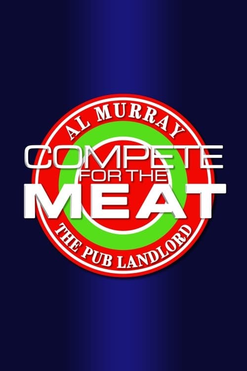 Al Murray's Compete for the Meat