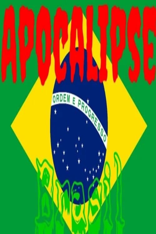 Apocalypse Brazil