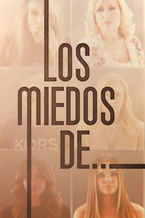 Los Miedos De....