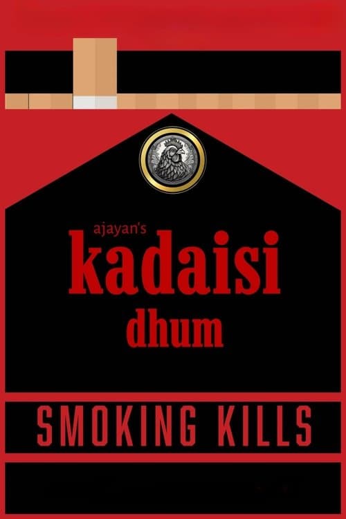 Kadaisi Dhum